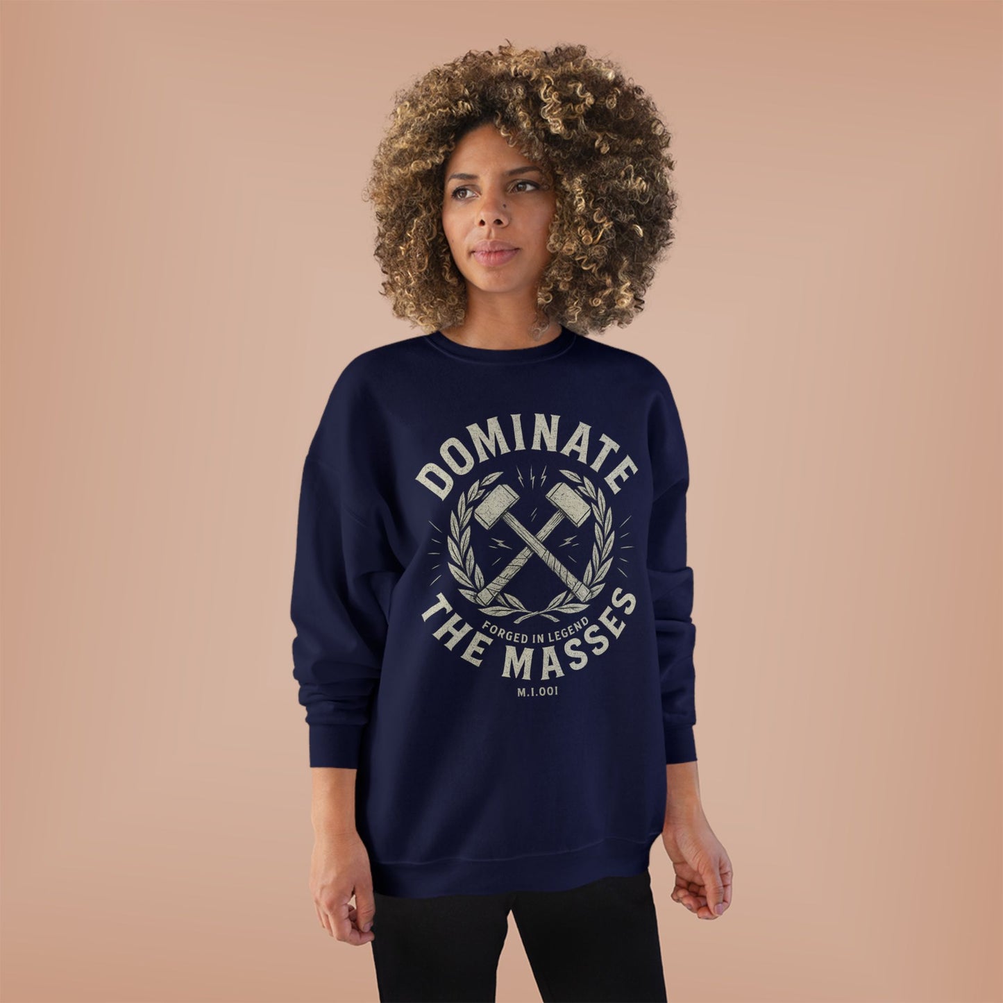 Dominate the Masses — Mythic Iron Crewneck