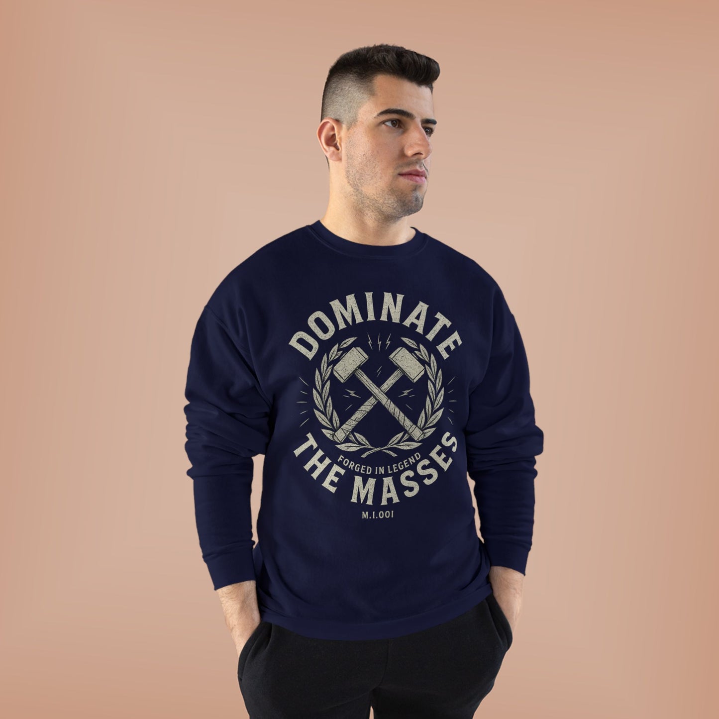 Dominate the Masses — Mythic Iron Crewneck