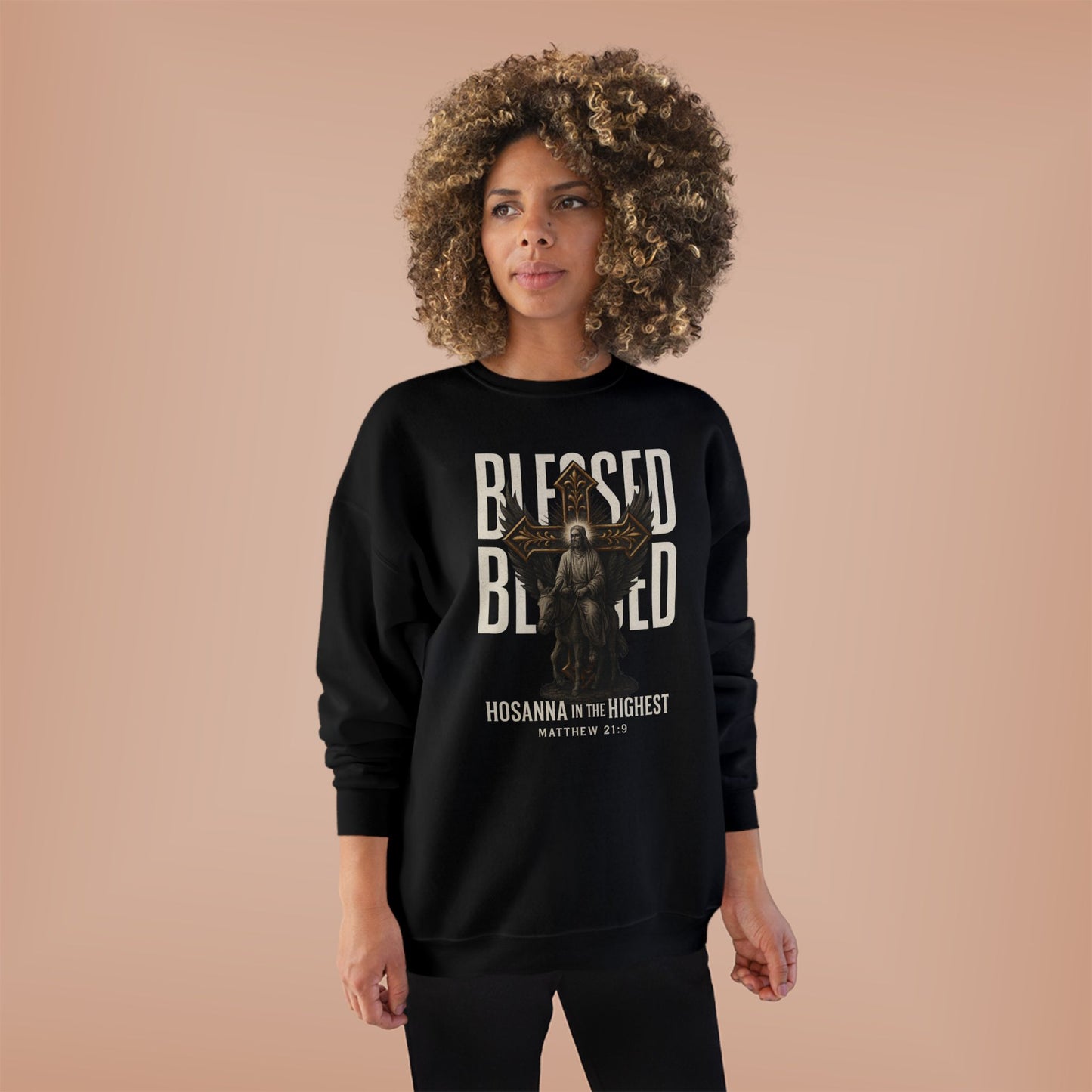 Blessed-- Hosanna in the Highest Crew Sweatshirt