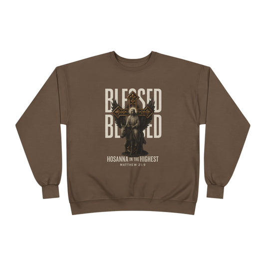 Blessed-- Hosanna in the Highest Crew Sweatshirt