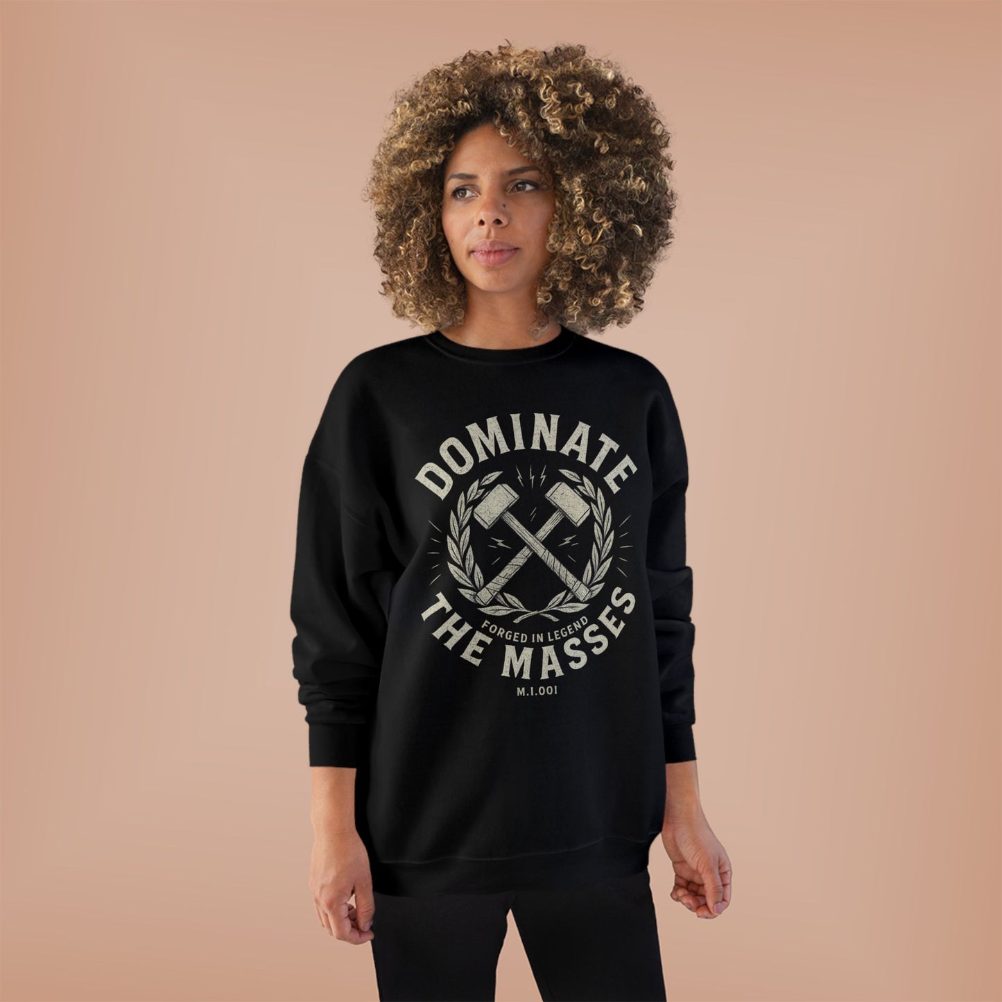 Dominate the Masses — Mythic Iron Crewneck