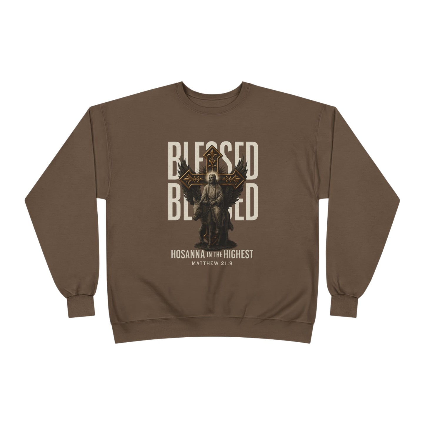 Blessed-- Hosanna in the Highest Crew Sweatshirt